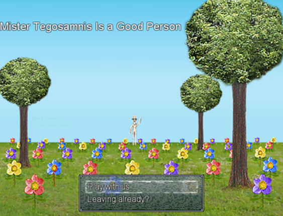 Mister Tegosamnis Is a Good Person screenshot