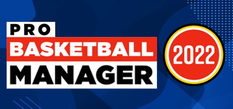 Pro Basketball Manager 2022 Image