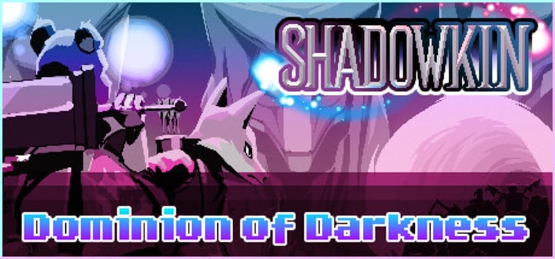 Shadowkin: Dominion of Darkness Game Cover