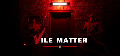 Games like Vile Matter