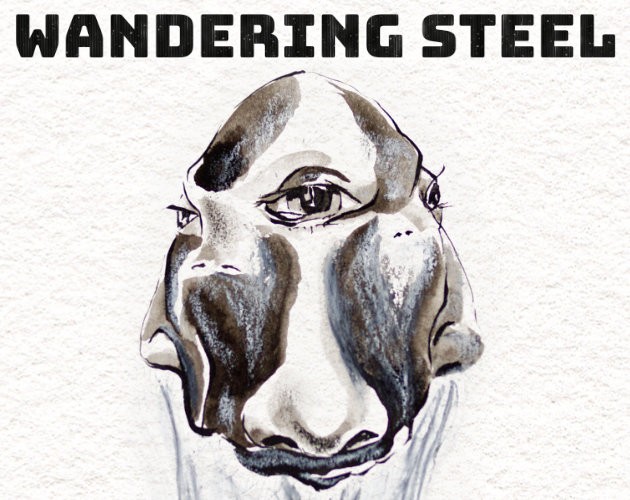 Games like Wandering Steel