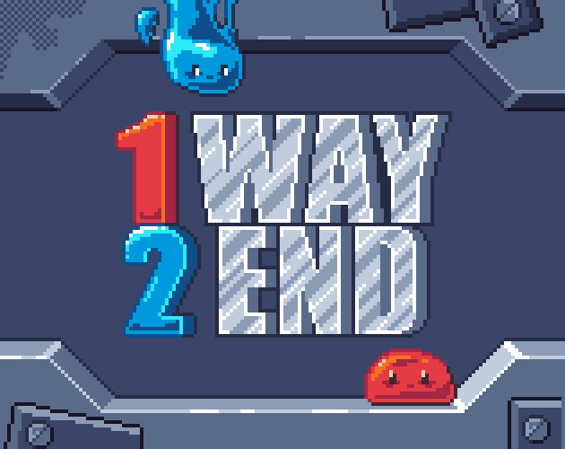 Games like 1 Way 2 End