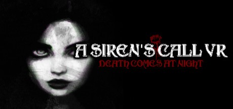 Games like A Siren's Call VR: Death Comes At Night