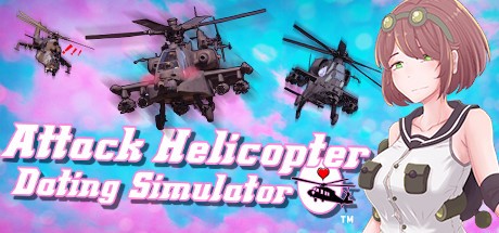 Games like Attack Helicopter Dating Simulator