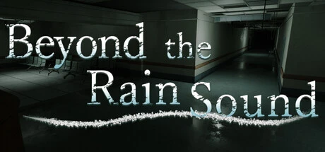 Games like Beyond tht Rain Sound