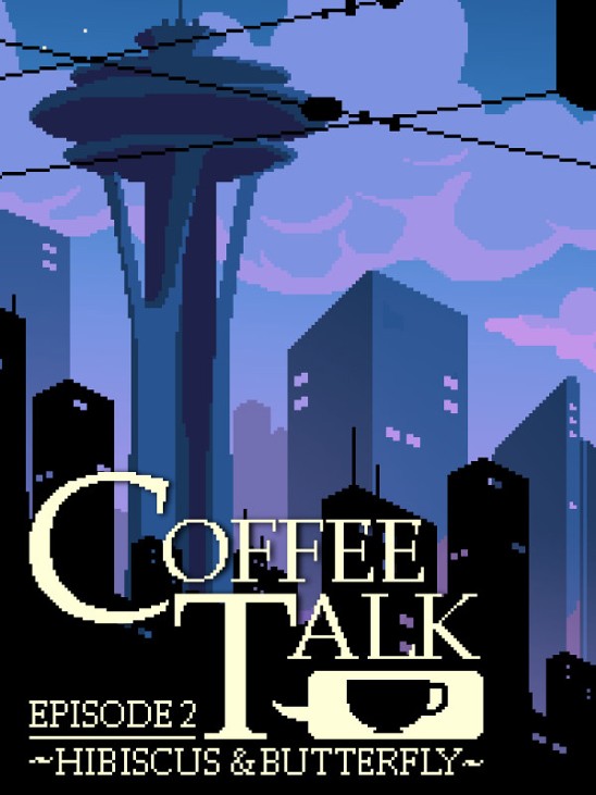 Games like Coffee Talk Episode 2: Hibiscus & Butterfly