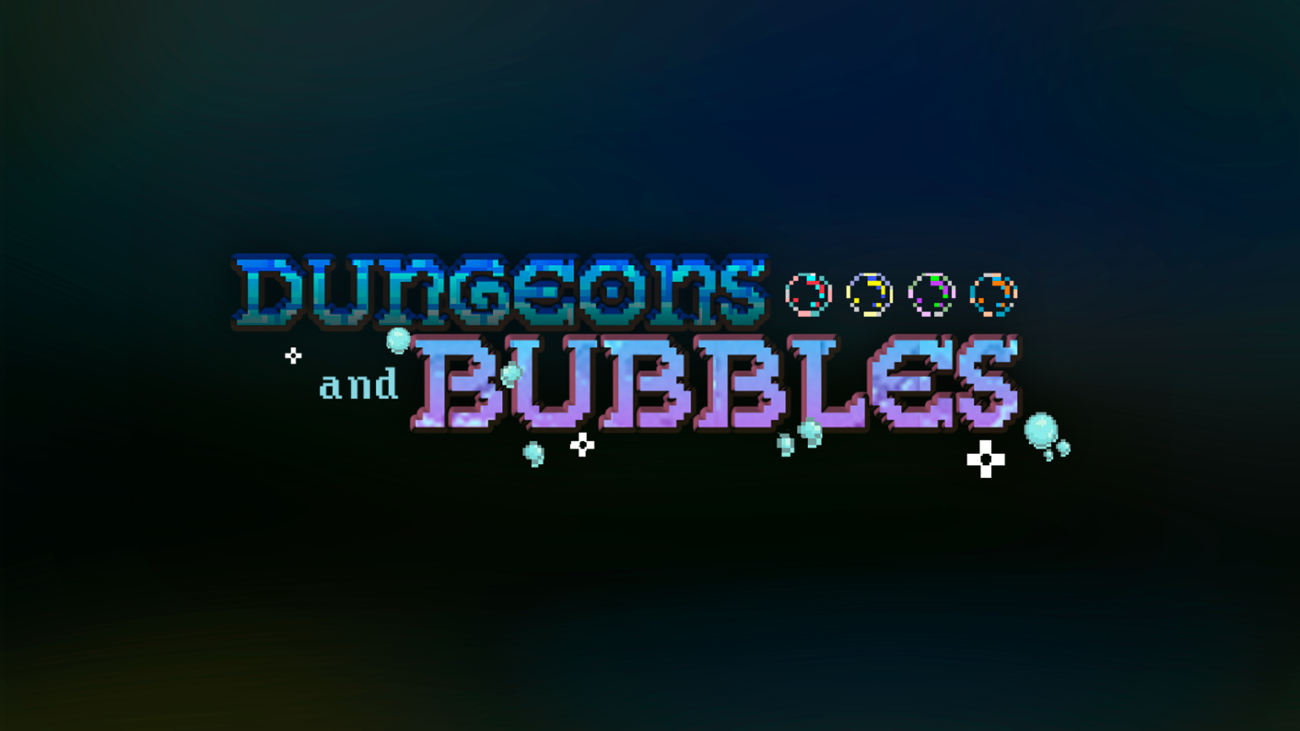 Games like Dungeons and Bubbles