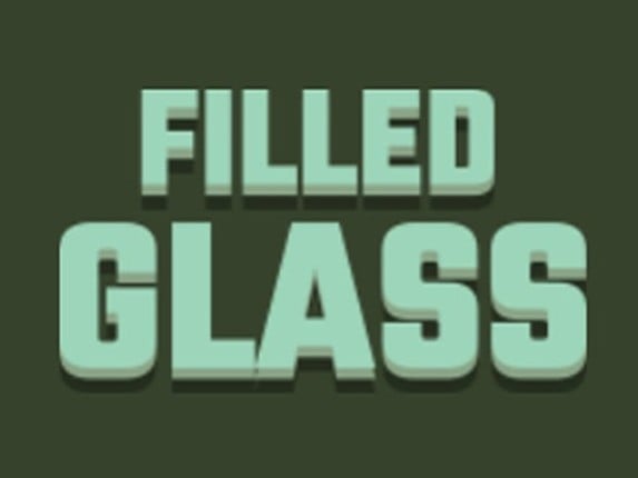 Filled Glass Game Cover