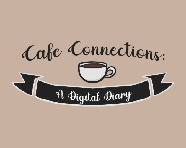 Games like Cafe Connections: A Digital Diary
