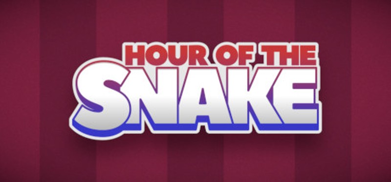 Hour of the Snake Image