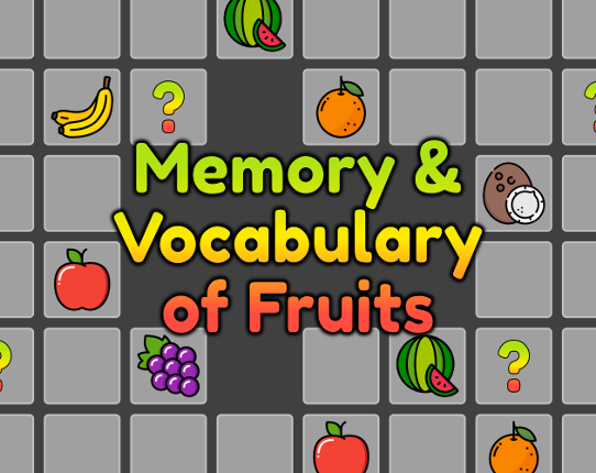 Memory & Vocabulary of Fruits Game Cover