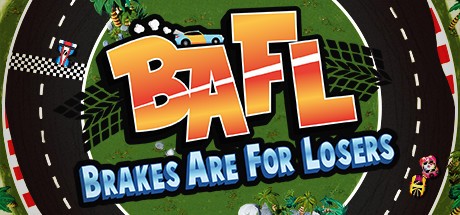 Games like BAFL: Brakes Are For Losers