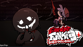 Games like Friday Night Funkin vs. Bob's Onslaught