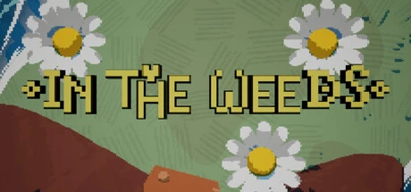Games like In the Weeds
