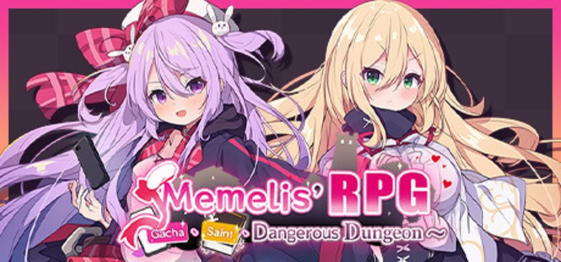 Memelis' RPG~Gacha, Saint, Dangerous Dungeon~ Game Cover