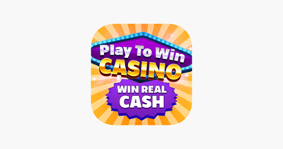 Play To Win Casino Image