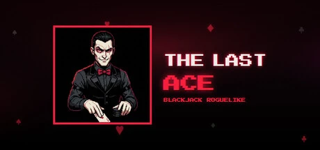Games like The Last Ace - Blackjack Roguelike