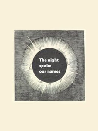 The night spoke our names Image