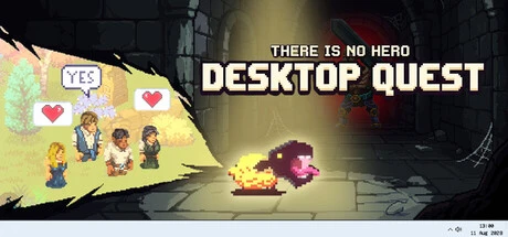 Games like There is no HERO: Desktop Quest