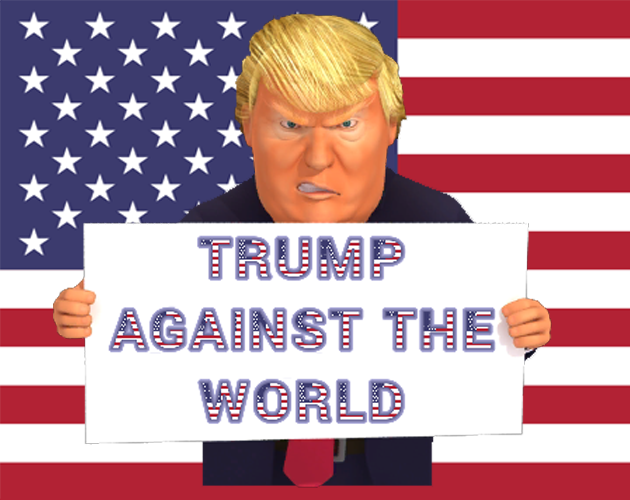 Games like Trump Against The World