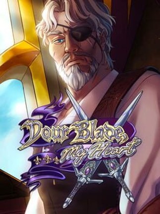 Your Blade, My Heart Image