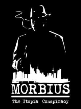 Games like Morbius: The Utopia Conspiracy