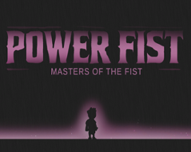 Power Fist: Classy Fury Image