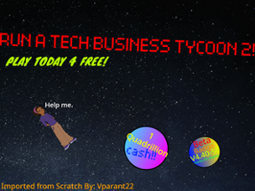 Run A Tech Business Tycoon 2! (V4.7!) Image