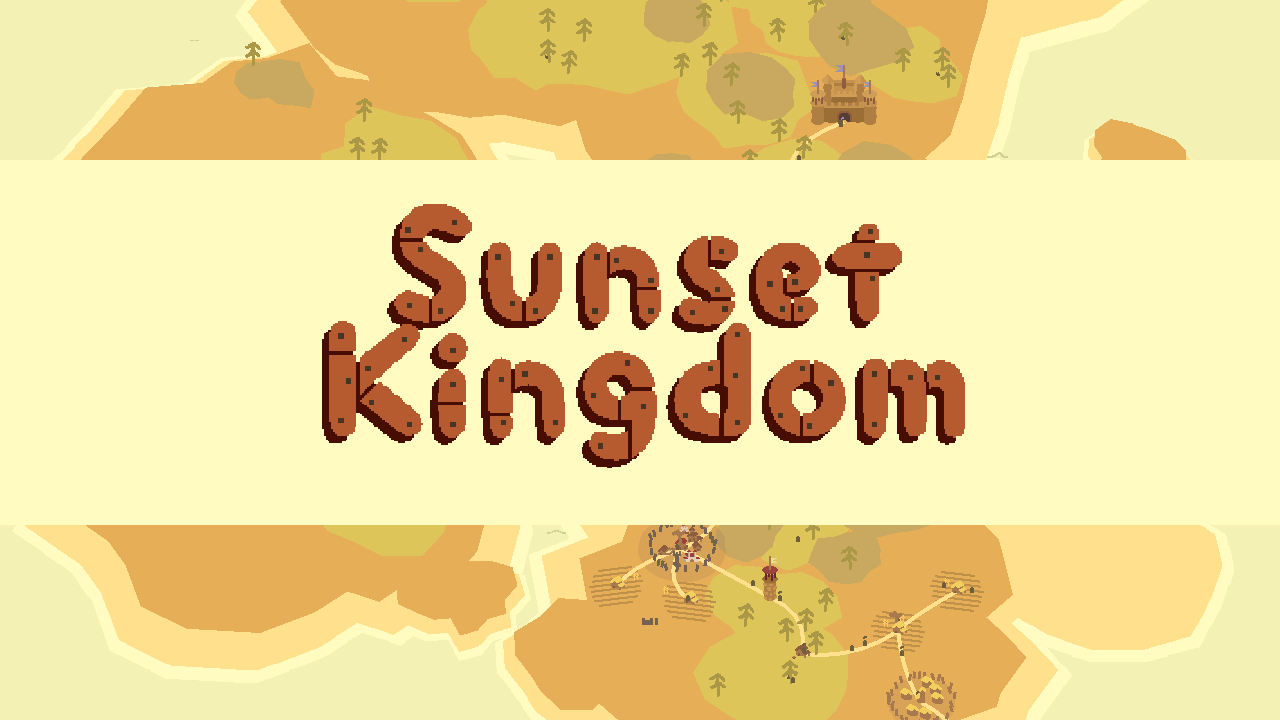 Games like Sunset Kingdom