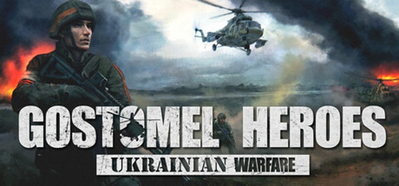 Ukrainian Warfare: Gostomel Heroes Image