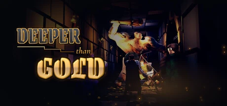 Games like Deeper Than Gold