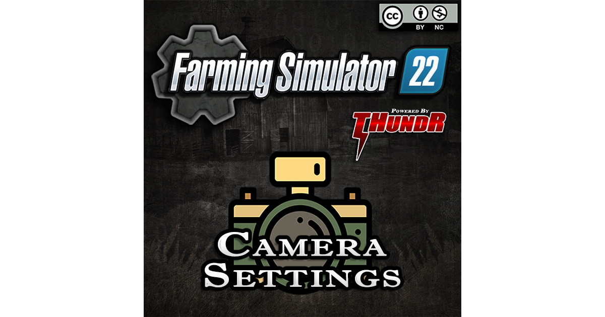 Games like FS22 Camera Settings