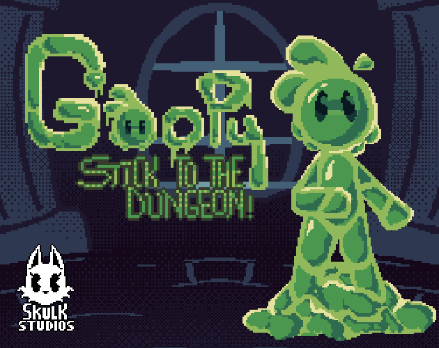 Games like Goopy: Stick To The Dungeon!