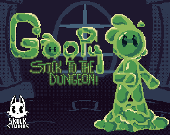 Goopy: Stick To The Dungeon! Image