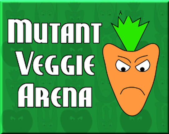 Mutant Veggie Arena Game Cover