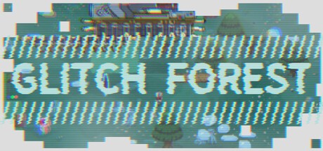 Games like Glitch Forest