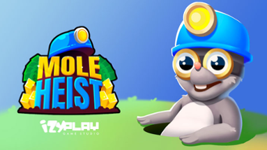 Mole Heist Image