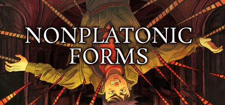 Games like NonPlatonic Forms