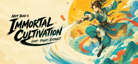 Games like Not Bad Immortal Cultivation: Loot, Fight, Extract.