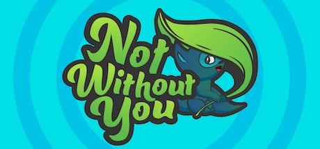 Games like Not Without You