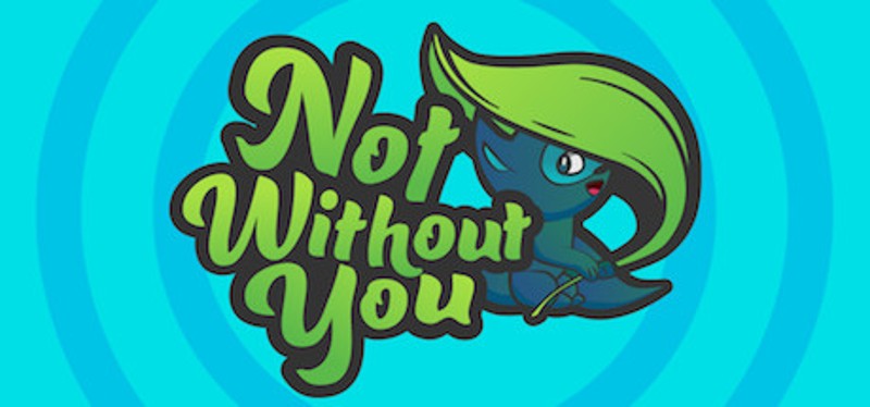 Not Without You Image