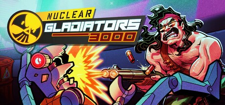 Games like Nuclear Gladiators 3000