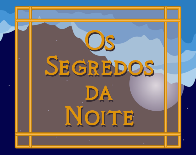 Games like Os Segredos da Noite