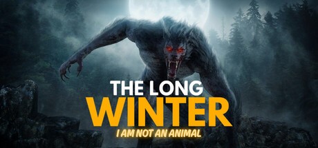 Games like The Long Winter: I Am Not an Animal