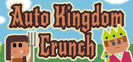 Games like Auto Kingdom Crunch