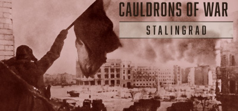 Cauldrons of War: Stalingrad Image