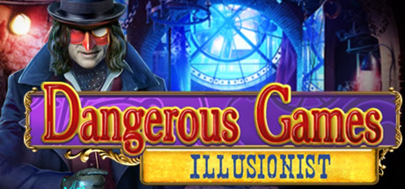 Dangerous Games: Illusionist Collector's Edition Image