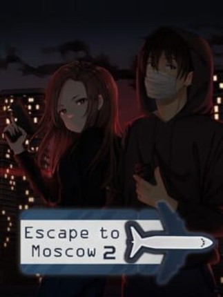 Escape to Moscow 2 Image