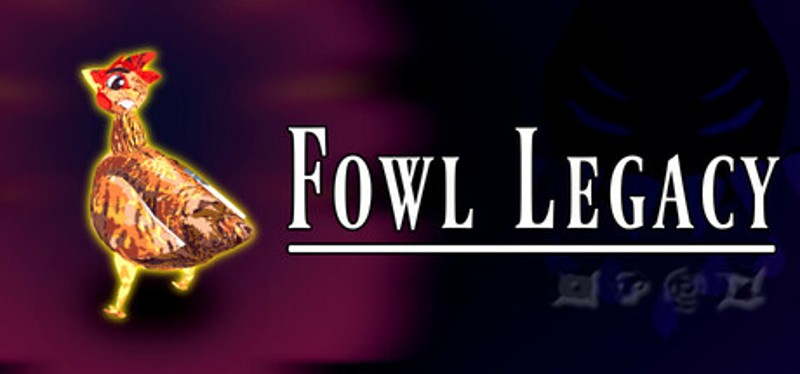 Fowl Legacy Image