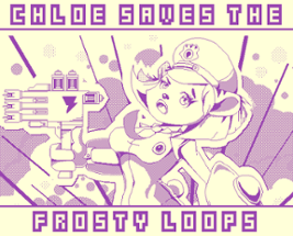 Chloe Saves The Frosty Loops Image